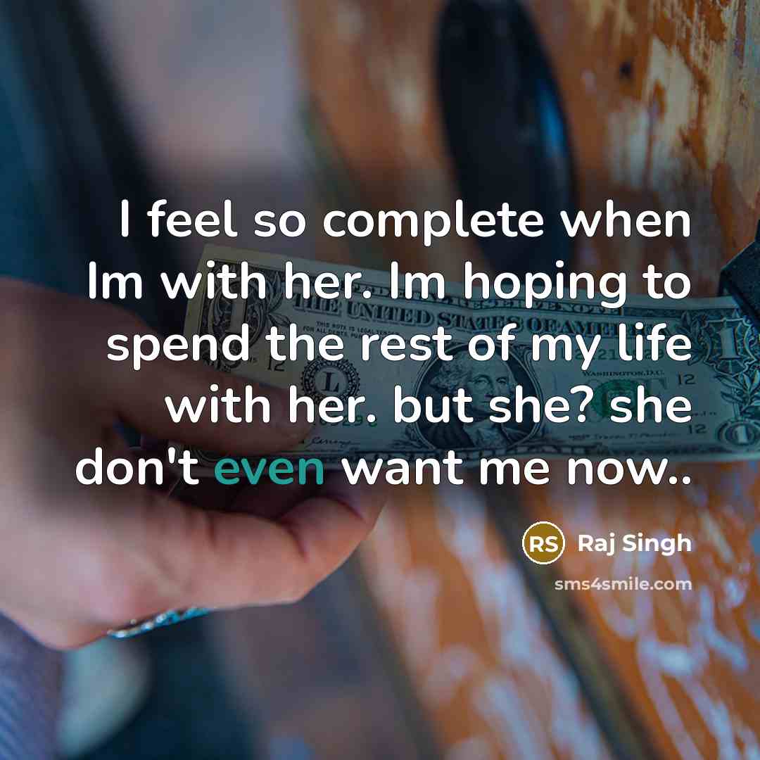 “I feel so complete when Im with her. Im hoping…” quote by Raj Singh