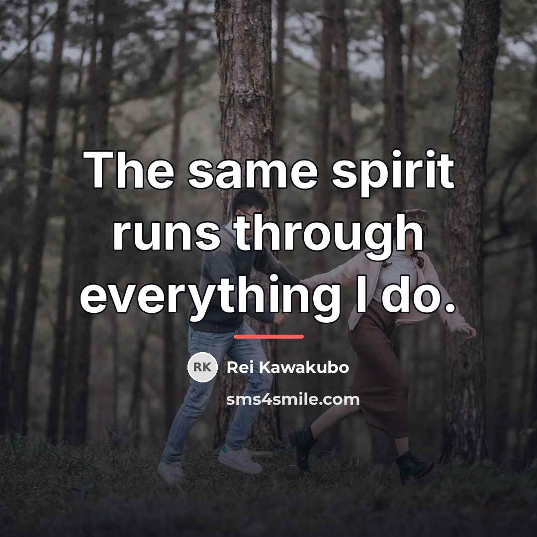 “The same spirit runs through everything I do.…” quote by Rei Kawakubo