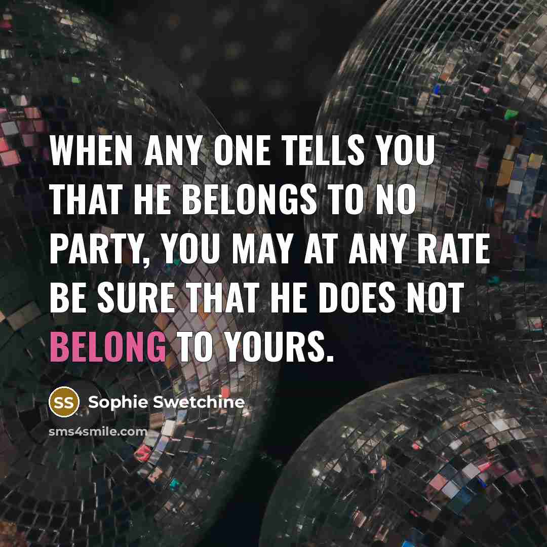 “When any one tells you that he belongs to no…” quote by Sophie Swetchine