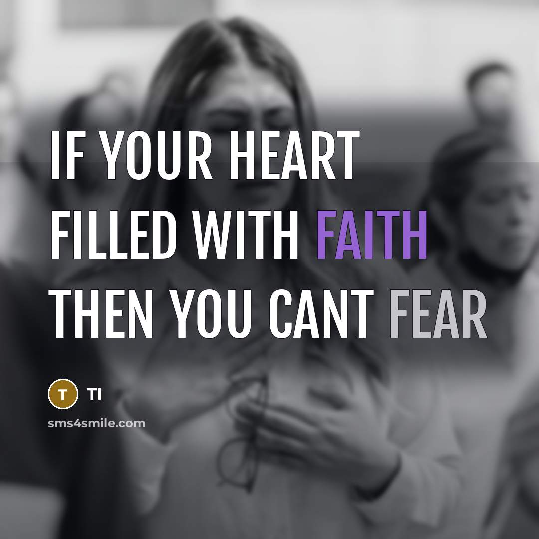 “If your heart filled with faith then you cant fear…” quote by Ti