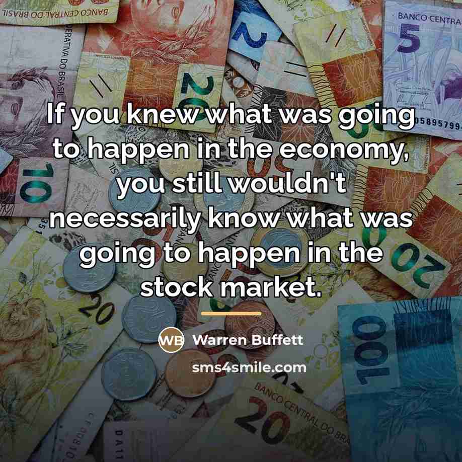 “If you knew what was going to happen in the…” quote by Warren Buffett