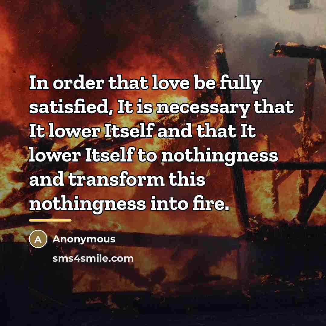 “In order that love be fully satisfied, It is necessary…” quote by Anonymous