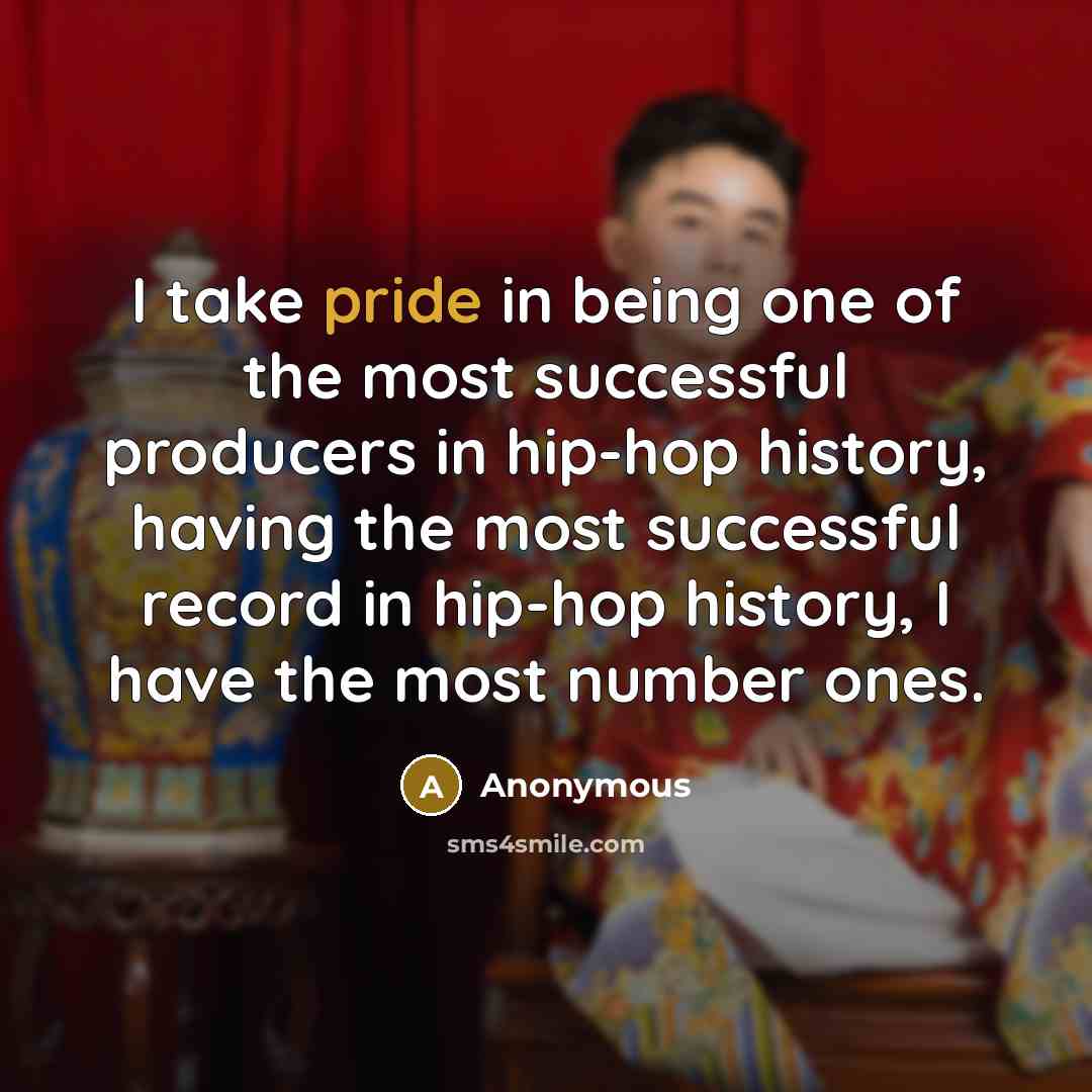 “I take pride in being one of the most successful…” quote by Anonymous