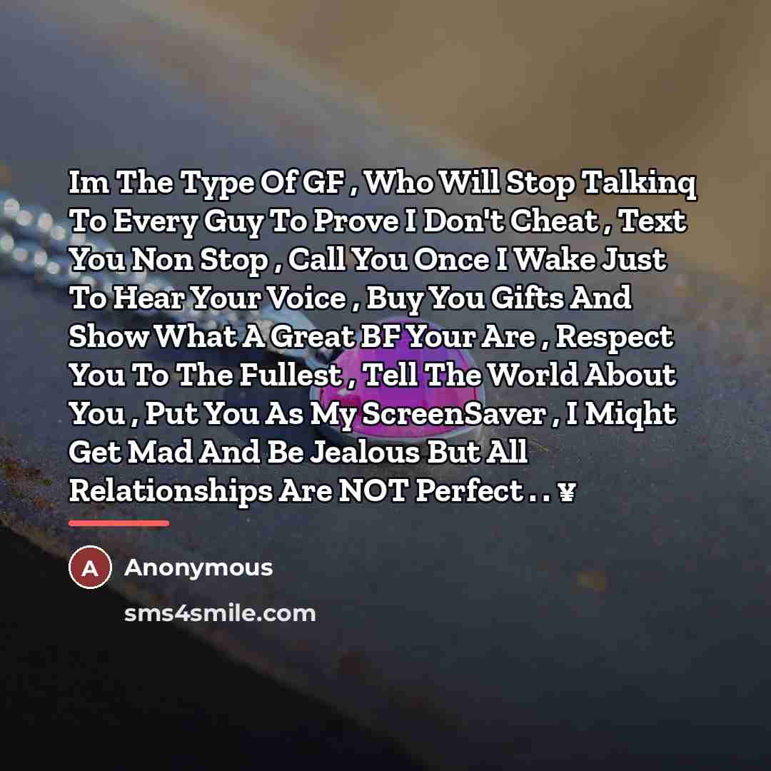 “Im The Type Of GF , Who Will Stop Talkinq…” quote by Anonymous