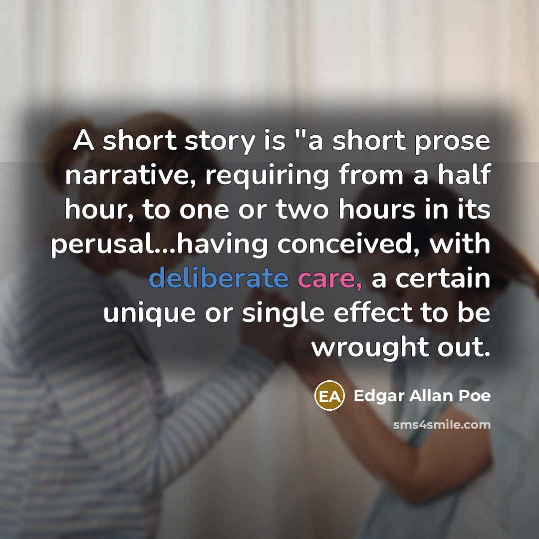 “A short story is "a short prose narrative, requiring from…” quote by Edgar Allan Poe