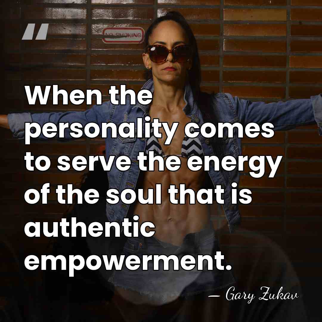 When the personality comes to serve the energy of the soul that&hellip; - Gary Zukav