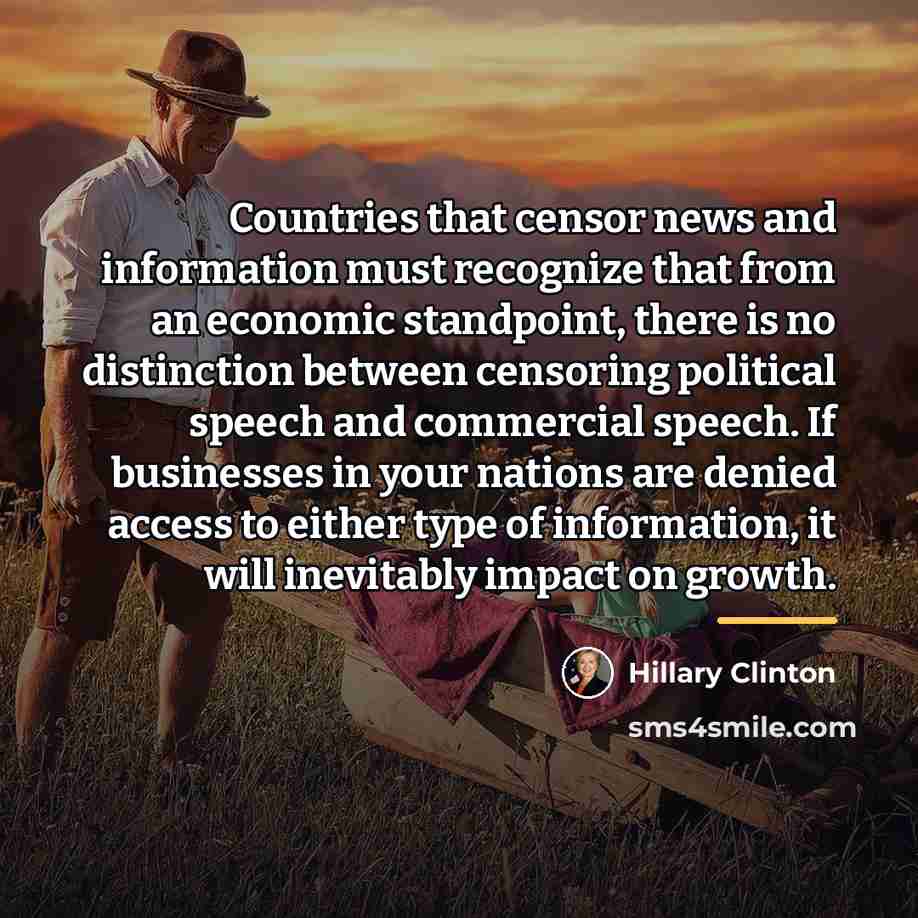 “Countries that censor news and information must recognize that from…” quote by Hillary Clinton