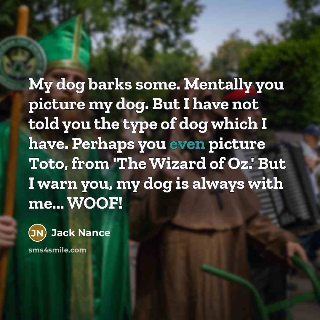“My dog barks some. Mentally you picture my dog. But…” quote by Jack Nance