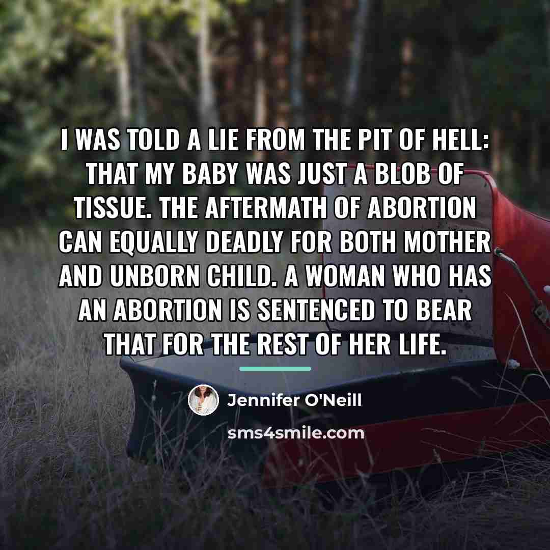 “I was told a lie from the pit of hell:…” quote by Jennifer O'Neill