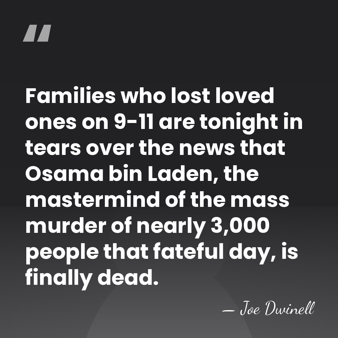 Families who lost loved ones on 9-11 are tonight in tears over&hellip; - Joe Dwinell