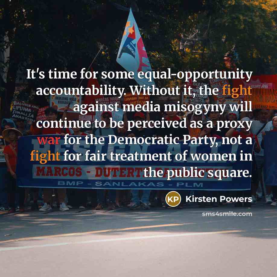 “It's time for some equal-opportunity accountability. Without it, the fight…” quote by Kirsten Powers