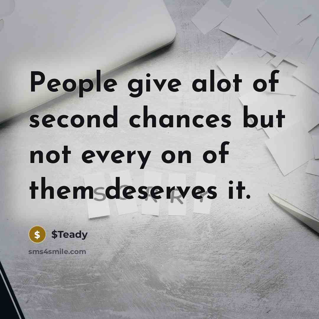 “People give alot of second chances but not every on…” quote by $Teady