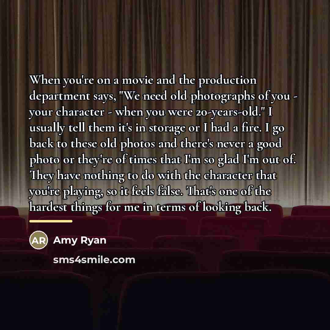 “When you're on a movie and the production department says,…” quote by Amy Ryan