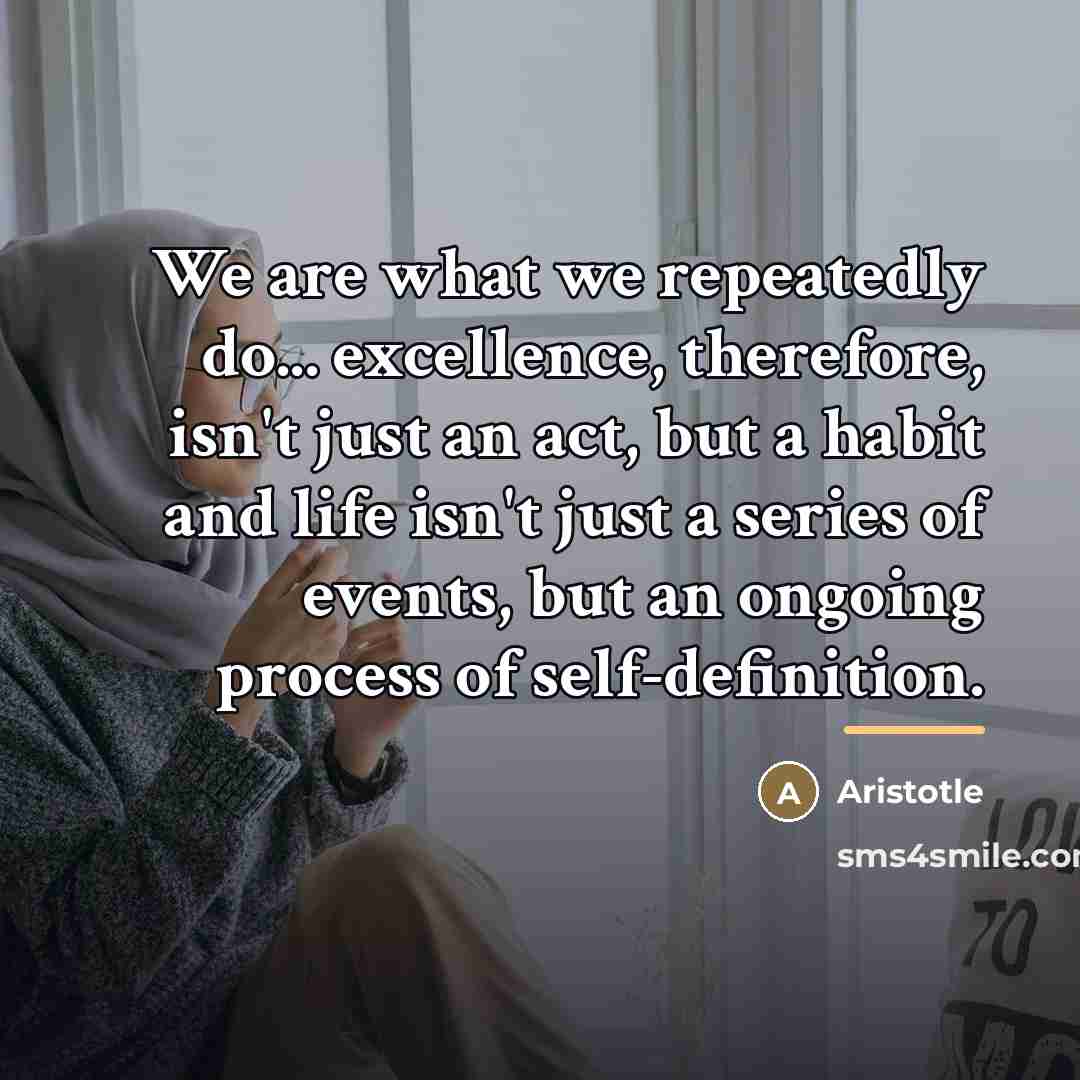 “We are what we repeatedly do... excellence, therefore, isn't just…” quote by Aristotle
