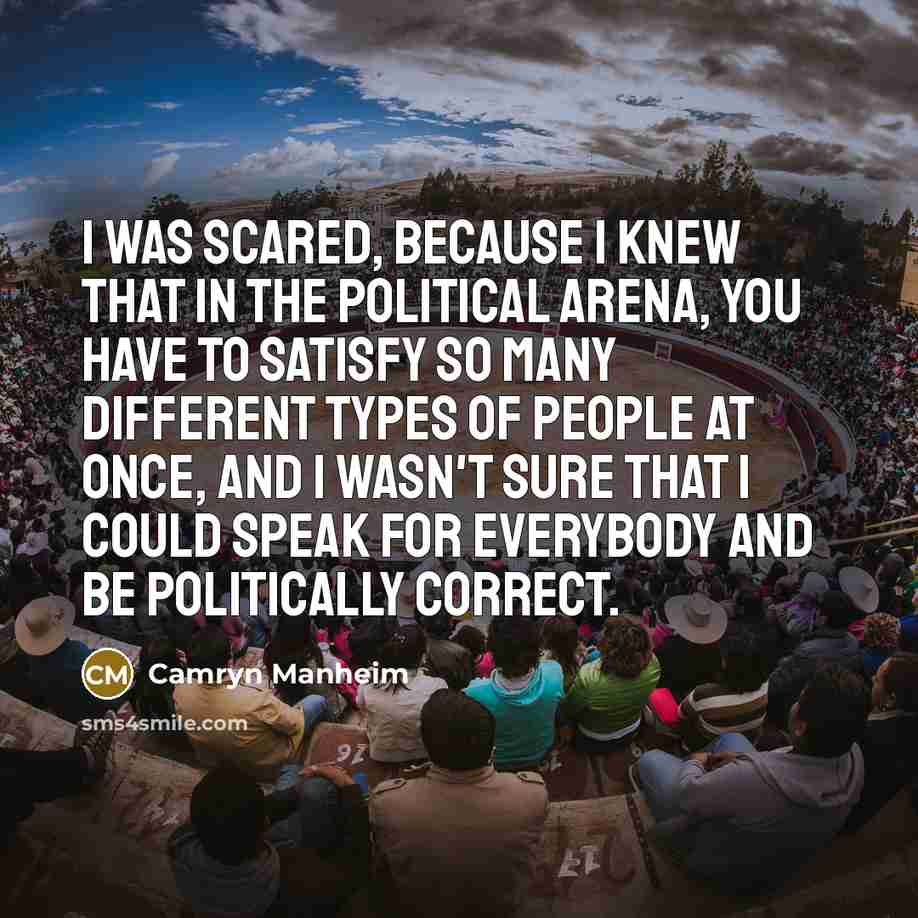 “I was scared, because I knew that in the political…” quote by Camryn Manheim