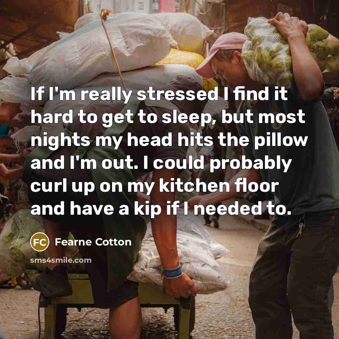 “If I'm really stressed I find it hard to get…” quote by Fearne Cotton