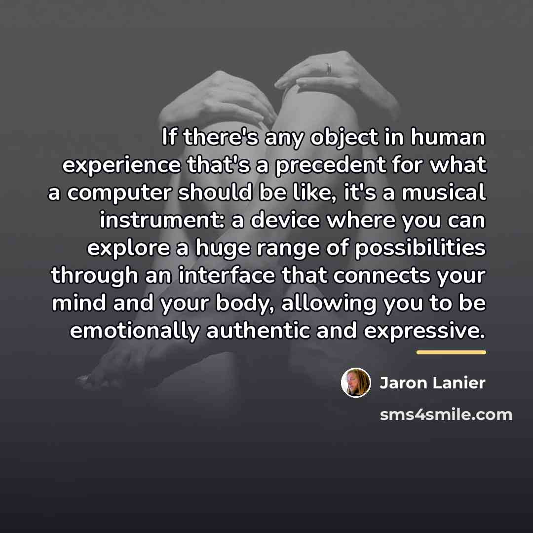 “If there's any object in human experience that's a precedent…” quote by Jaron Lanier