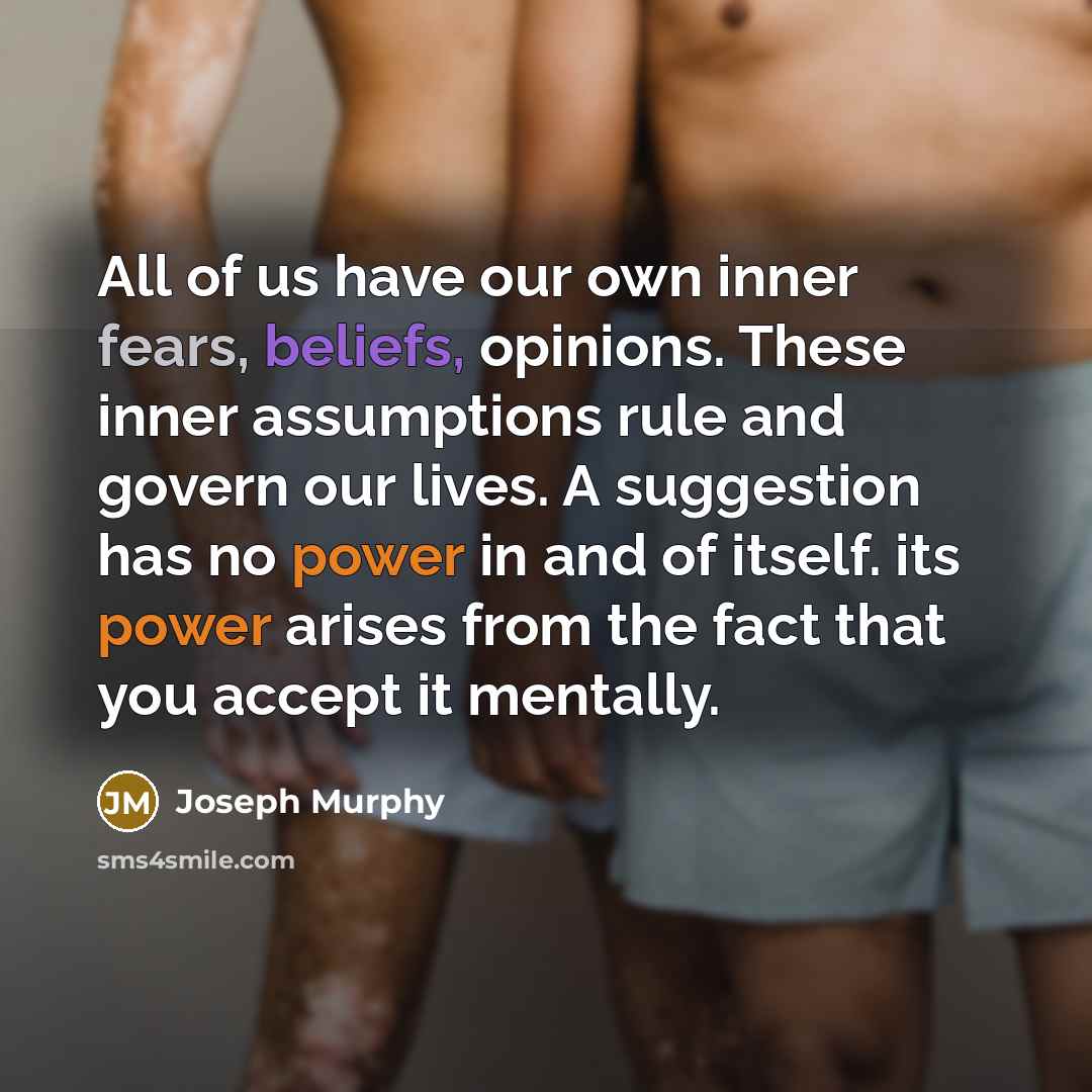 “All of us have our own inner fears, beliefs, opinions.…” quote by Joseph Murphy