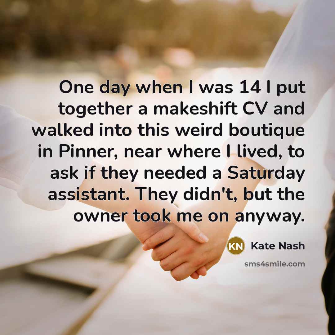 “One day when I was 14 I put together a…” quote by Kate Nash