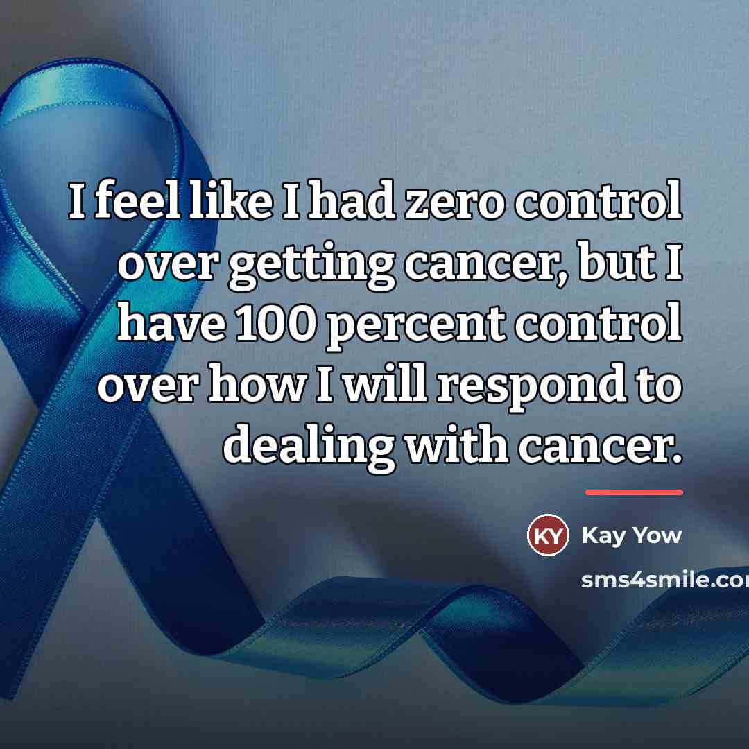 “I feel like I had zero control over getting cancer,…” quote by Kay Yow