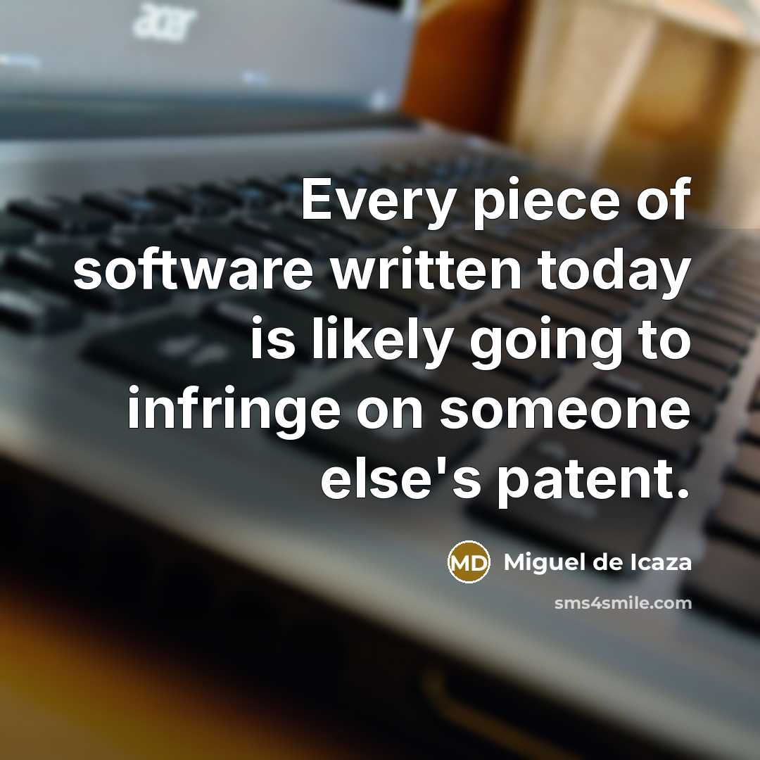 “Every piece of software written today is likely going to…” quote by Miguel de Icaza