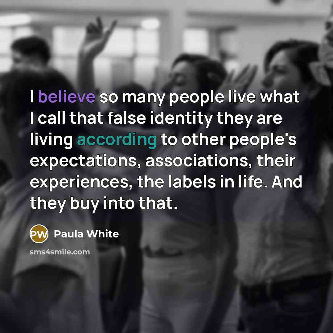“I believe so many people live what I call that…” quote by Paula White