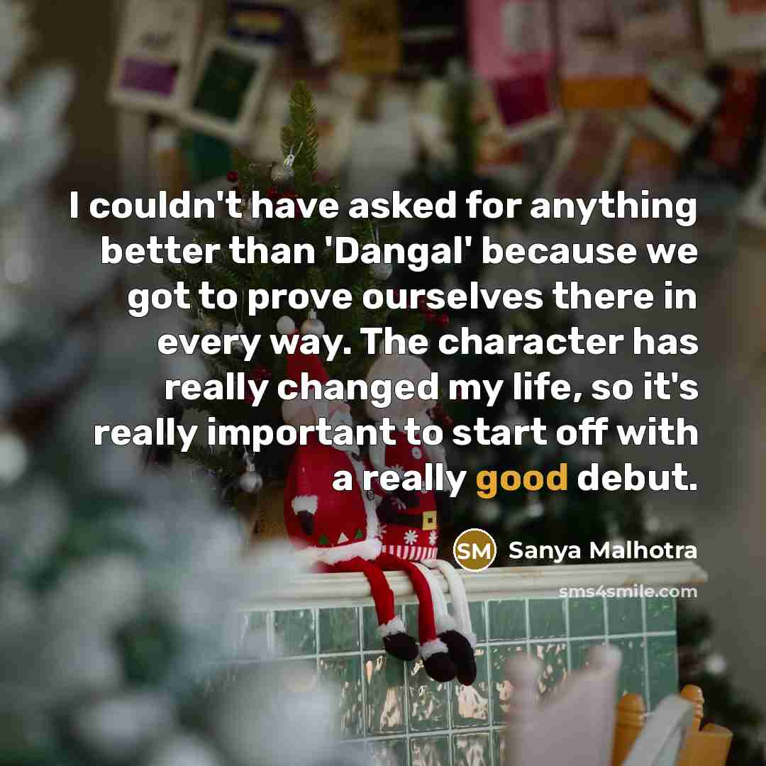 “I couldn't have asked for anything better than 'Dangal' because…” quote by Sanya Malhotra