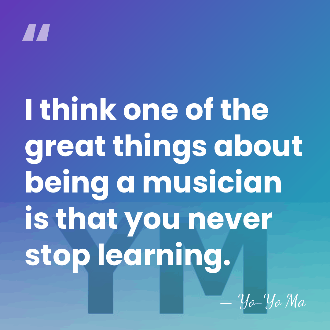 I think one of the great things about being a musician is&hellip; - Yo-Yo Ma
