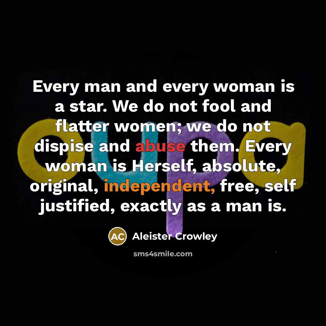 “Every man and every woman is a star. We do…” quote by Aleister Crowley