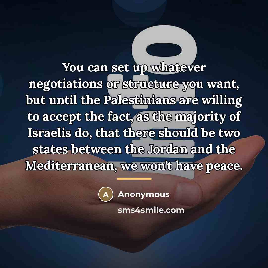 “You can set up whatever negotiations or structure you want,…” quote by Anonymous