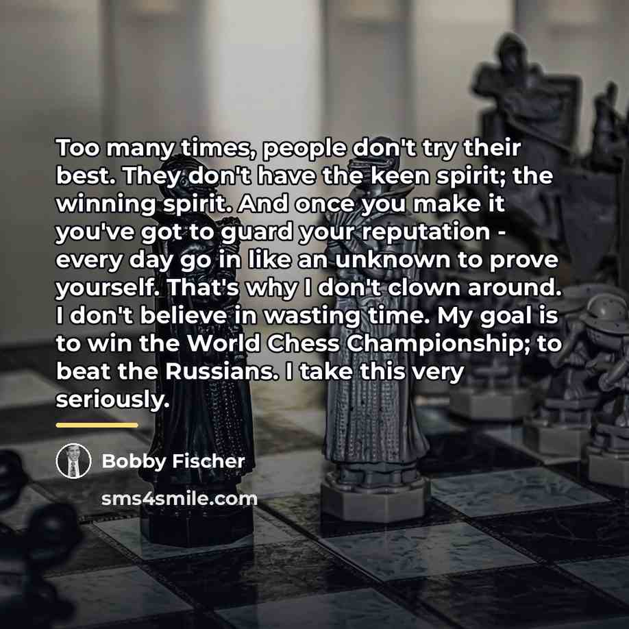 “Too many times, people don't try their best. They don't…” quote by Bobby Fischer