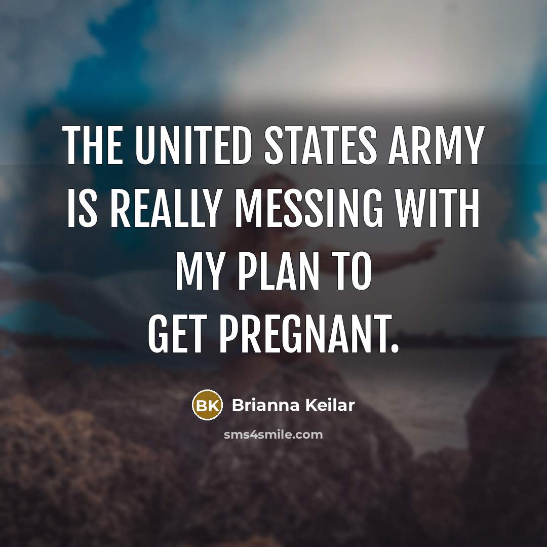 “The United States Army is really messing with my plan…” quote by Brianna Keilar