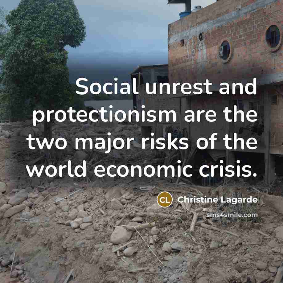 “Social unrest and protectionism are the two major risks of…” quote by Christine Lagarde