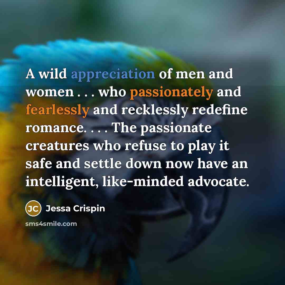 “A wild appreciation of men and women . . .…” quote by Jessa Crispin