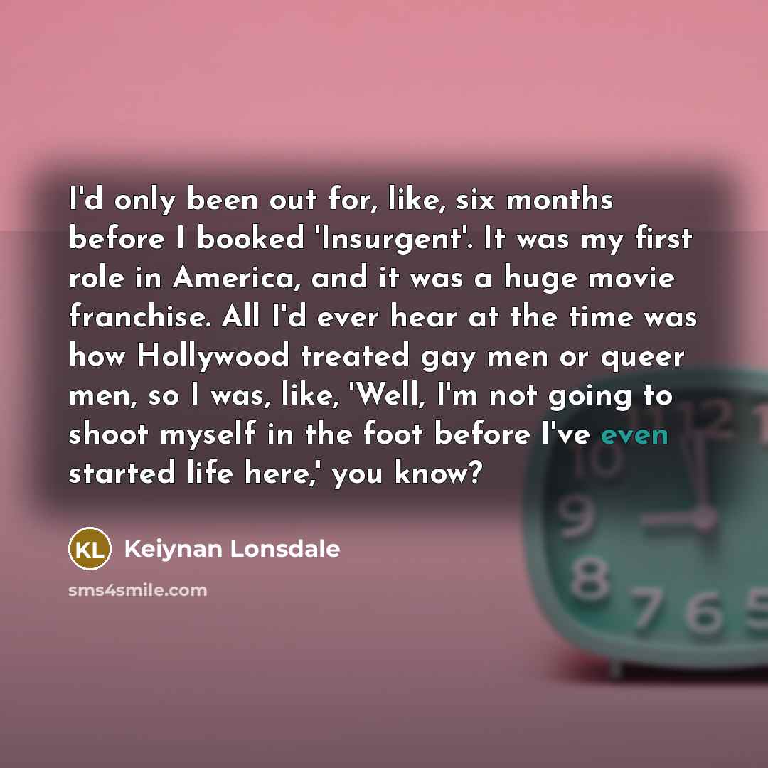“I'd only been out for, like, six months before I…” quote by Keiynan Lonsdale