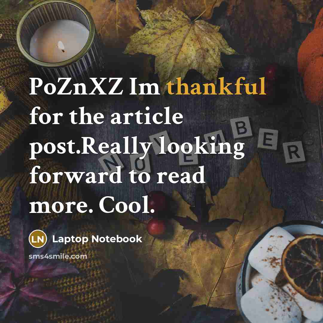 “PoZnXZ Im thankful for the article post.Really looking forward to…” quote by Laptop Notebook