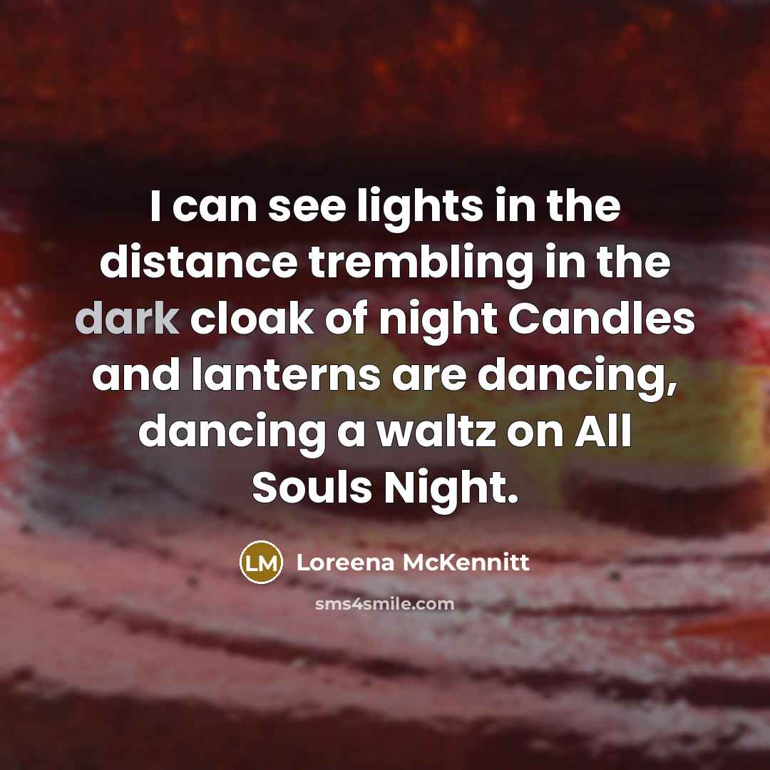 “I can see lights in the distance trembling in the…” quote by Loreena McKennitt