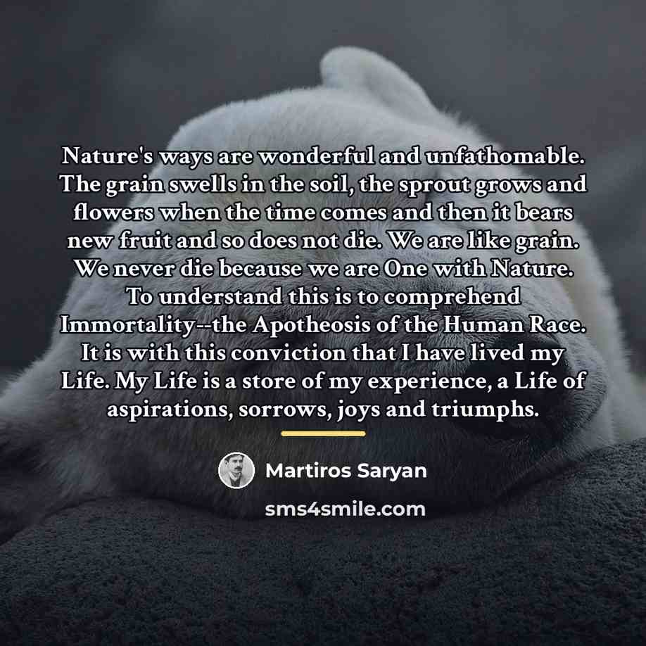“Nature's ways are wonderful and unfathomable. The grain swells in…” quote by Martiros Saryan