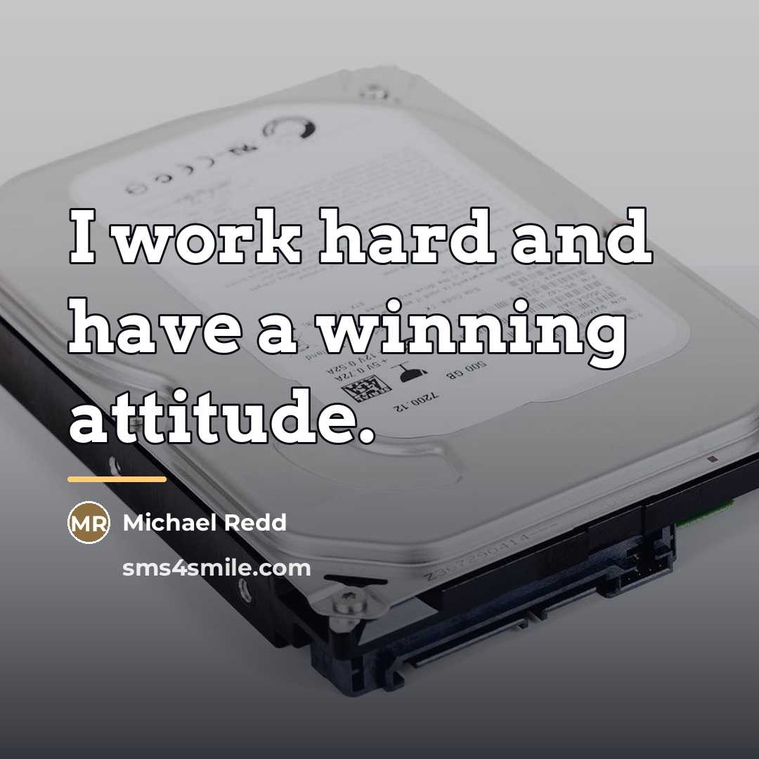 “I work hard and have a winning attitude.…” quote by Michael Redd