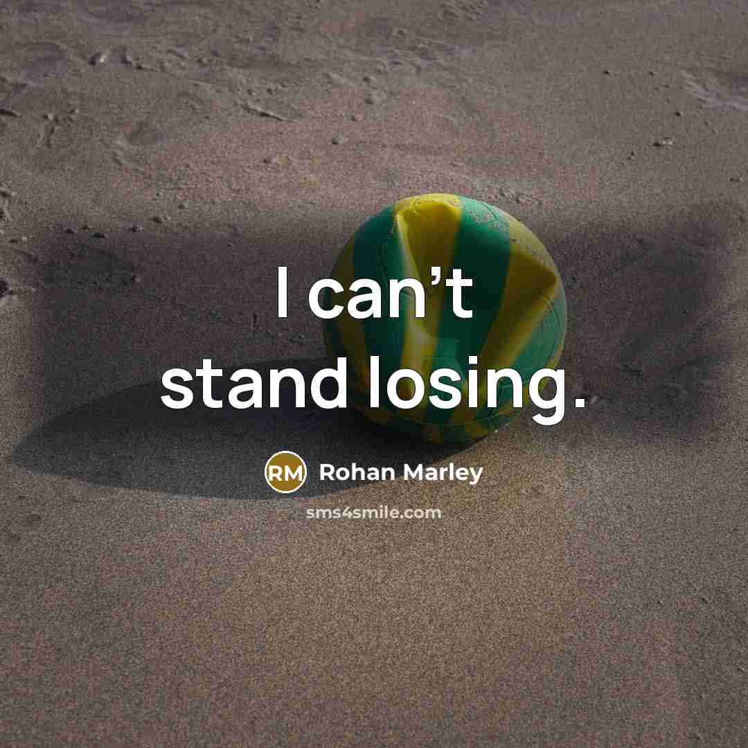 “I can't stand losing.” quote by Rohan Marley