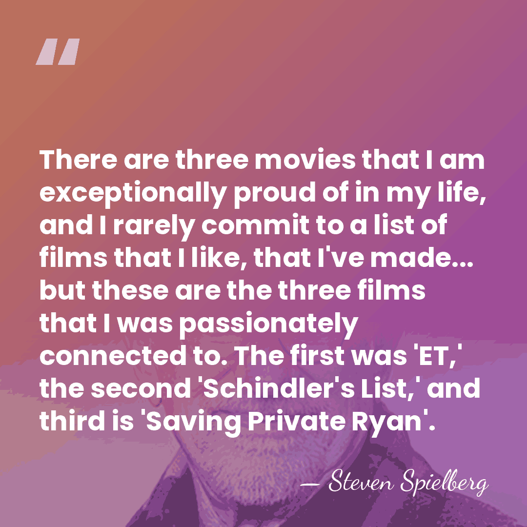 There are three movies that I am exceptionally proud of in my&hellip; - Steven Spielberg