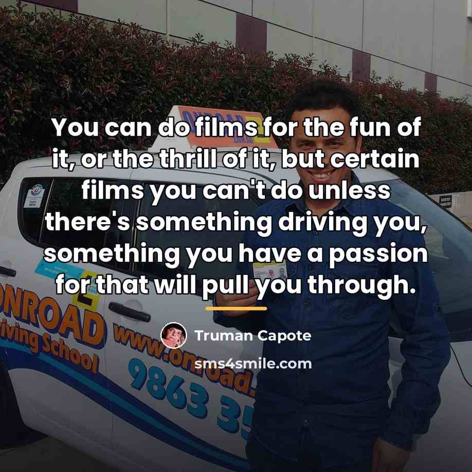 “You can do films for the fun of it, or…” quote by Truman Capote
