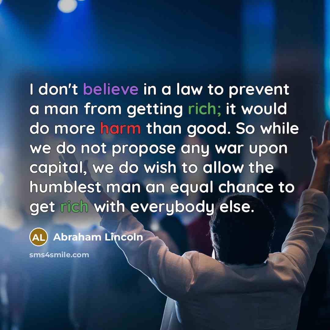 “I don't believe in a law to prevent a man…” quote by Abraham Lincoln