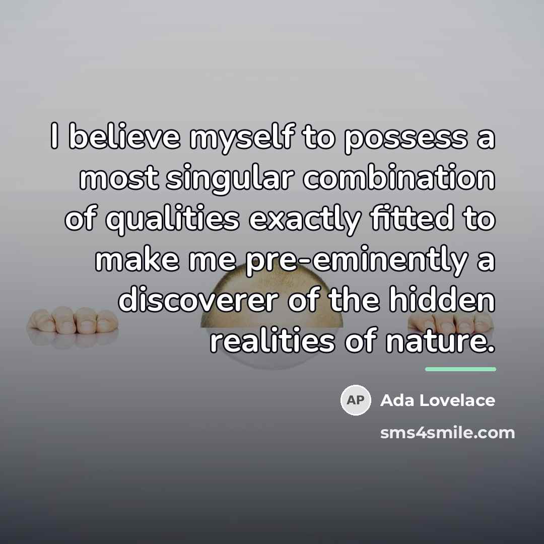 “I believe myself to possess a most singular combination of…” quote by Ada Lovelace