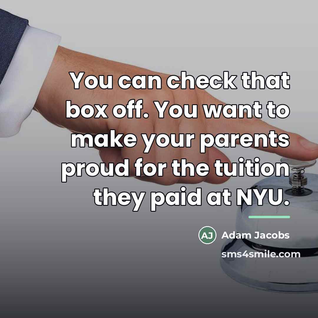 “You can check that box off. You want to make…” quote by Adam Jacobs