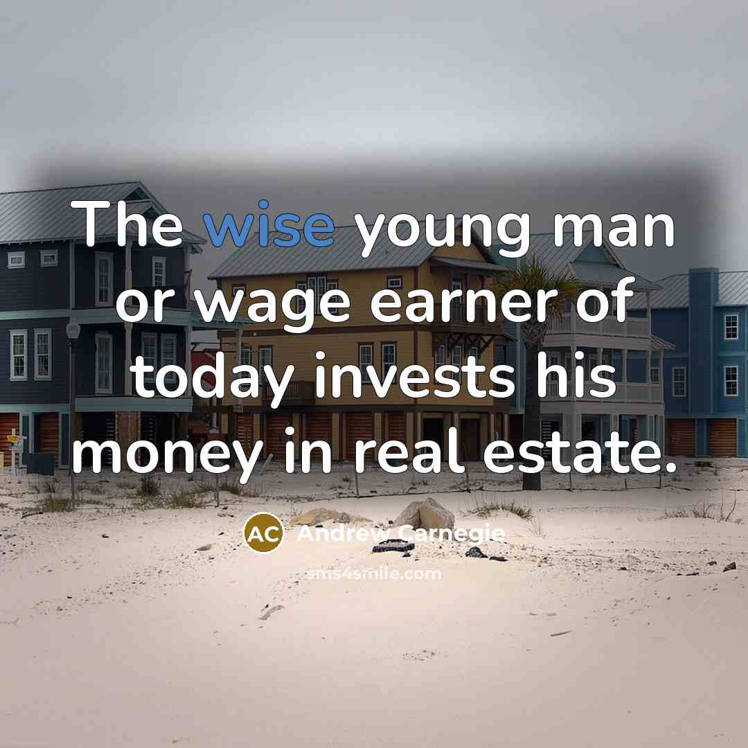 “The wise young man or wage earner of today invests…” quote by Andrew Carnegie