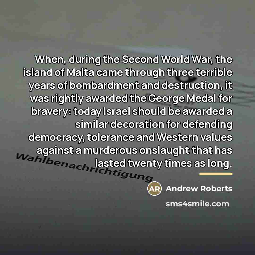 “When, during the Second World War, the island of Malta…” quote by Andrew Roberts