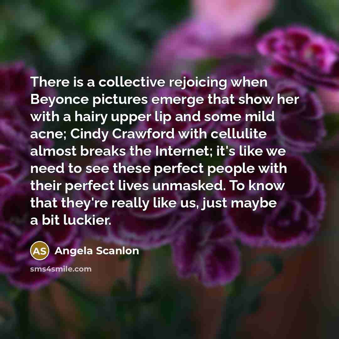 “There is a collective rejoicing when Beyonce pictures emerge that…” quote by Angela Scanlon
