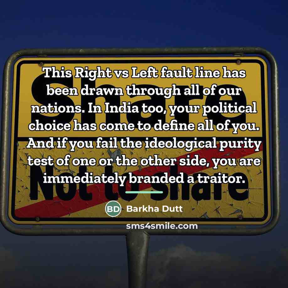 “This Right vs Left fault line has been drawn through…” quote by Barkha Dutt