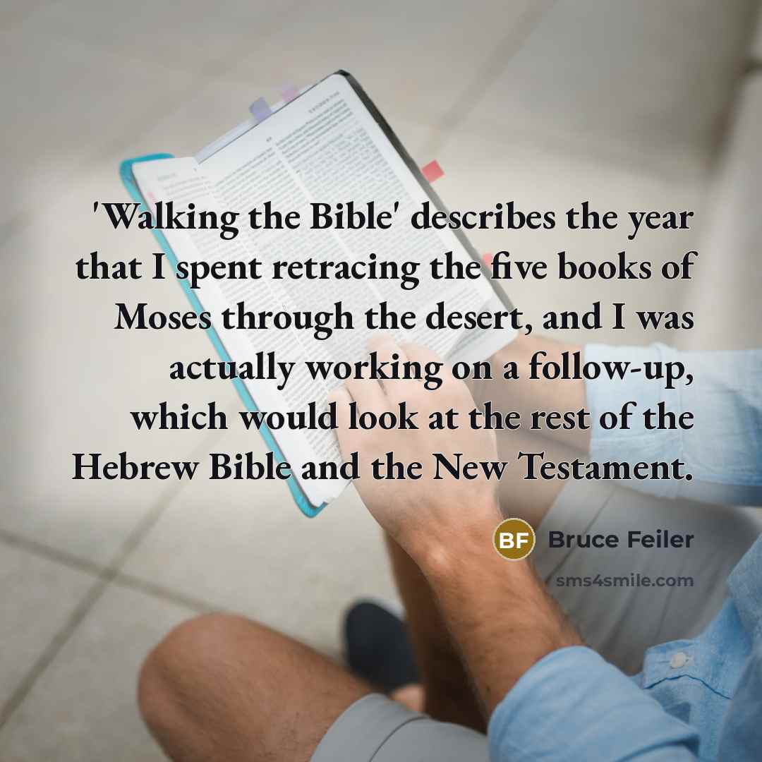 “'Walking the Bible' describes the year that I spent retracing…” quote by Bruce Feiler